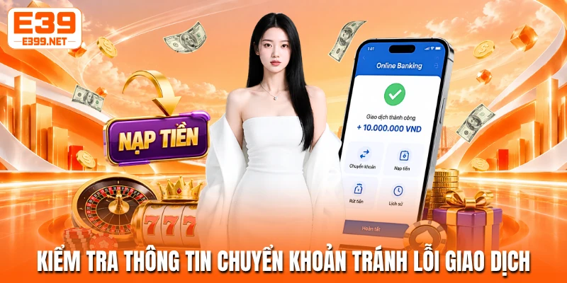Kiểm tra thông tin chuyển khoản tránh lỗi giao dịch