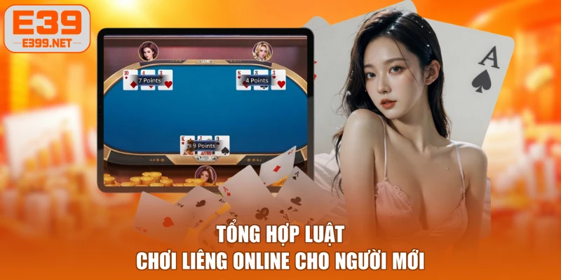 Tổng hợp luật chơi Liêng online cho người mới
